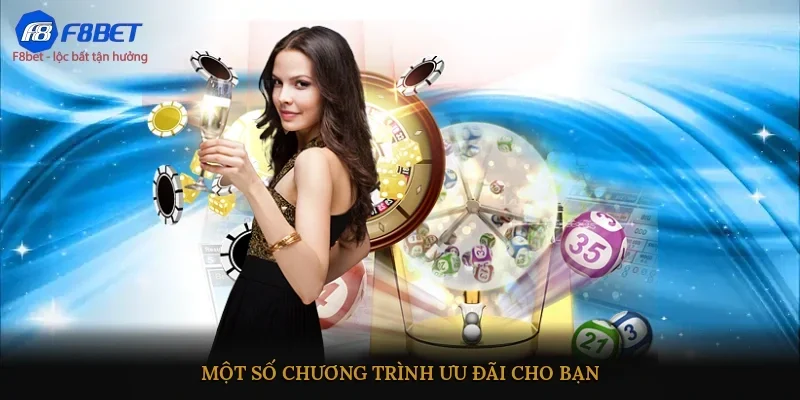 Một số chương trình ưu đãi cho bạn